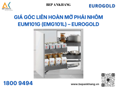 Giá góc liên hoàn mở trái nhôm cao cấp ghi đậm EUM101G (EMG101L) – Eurogold